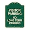Signmission Reserved Parking Visitor Parking No Long-Term Parking Heavy-Gauge Alum Sign, 24" x 18", G-1824-23022 A-DES-G-1824-23022 - alternate 1